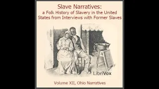 Slave Narratives: a Folk History of Slavery in the United States From Interviews with Fo...