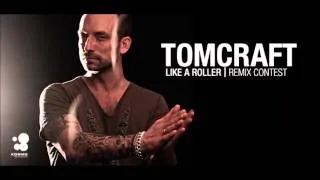 Tomcraft - Like A Roller (ShakeMyHead Remix)