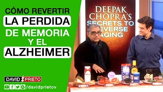 Cómo Revertir la Perdida de Memoria y el Alzheimer - Deepak Chopra