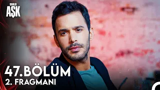 Kiralık Aşk 47. Bölüm 2. Fragman