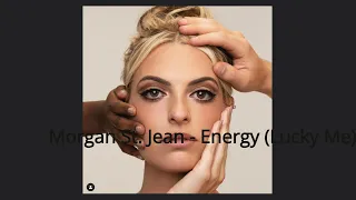 Morgan St. Jean - Energy (Lucky Me)