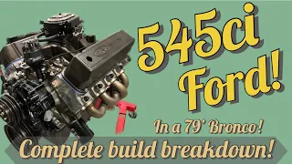 545ci Stroker In My 79’ Bronco! Build-Breakdown!