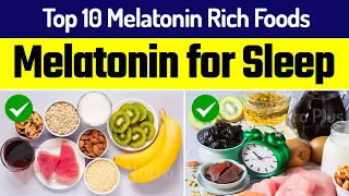 Top 10 Melatonin Rich Foods | Eat These 10 Melatonin Rich Foods to Help You Sleep Fast | Nutro Plus