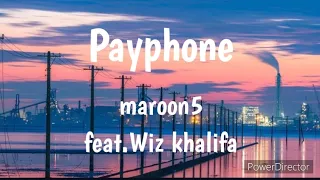 Maroon 5 - Payphone ft. Wiz Khalifa (lyrics)