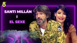 SANTI MILLÁN I EL SEXE - SxR - 8TV