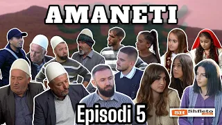 Tregime të Vjetra Shqiptare  " AMANETI " Episodi 5