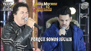 PORQUE SOMOS IGUAIS - JOÃO MORENO E MARIANO (Vídeo Extraído da Live de Modão)