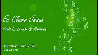 Eu Clamo Jesus (I Speak Jesus) - Contralto (Versão: Paulo C. Baruk e Marsena) - Partitura