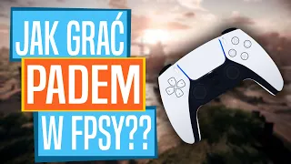 Jak grać PADEM w FPSy?? 10 najważniejszych PORAD