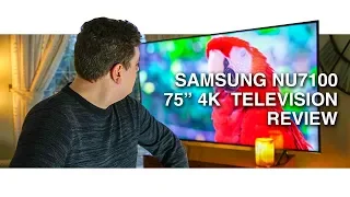 Samsung NU7100 75" 4K HDR Television Review