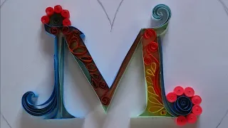 DIY Paper Quilling art M | How to Make Paper Quilling Letter M Tutorials | Part-1 [Art and Craft-17]