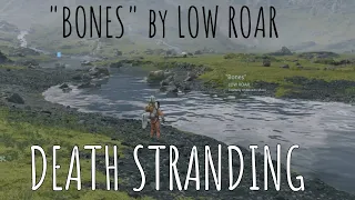 Low Roar-Bones-Death Stranding