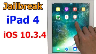 Cách Jailbreak iPad 4 iOS 10.3.4 đơn giản