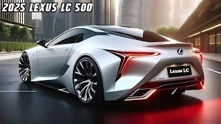 NEW 2025 Lexus LC 500 Finally Reveal - FIRST LOOK!