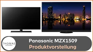 PRODUKTVORSTELLUNG - Panasonic TX 55MZX1509 - Thomas Electronic Online Shop -OLED ExklusivSerie 2023