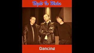 Night In Wales  -  Dancing (2017) (HQ) (HD) mp3