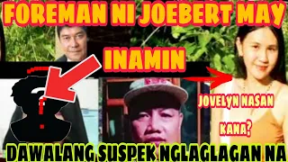 HALA Foreman ni joebert  suspek sa pagkawala ni jovelyn galleno nagsalita  @RaffyTulfoInAction