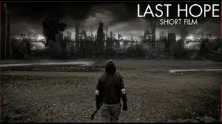 Last Hope - Short Film HD