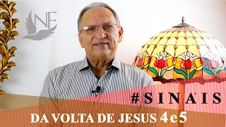 SINAIS DA VOLTA DE JESUS 5 e 6 - PR NAPOLEÃO FALCÃO