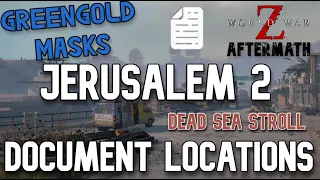 11 DOCUMENT LOCATIONS in JERUSALEM 2 DEAD SEA STROLL | WWZ AFTERMATH