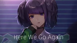 【Nightcore】- Here We Go Again (Sigma ft. Louisa) - (Lyrics) ✔️