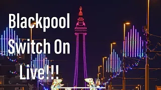 Blackpool Illuminations Switch On Live!!!