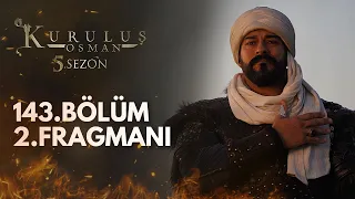 Kuruluş Osman 143.Bölüm 2.Fragmanı