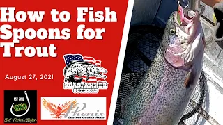 How to Fish Spoons for Trout