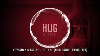 Noyesman & Cre-Yo - The One (Nick Unique Radio Edit)