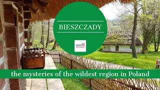 Bieszczady: the mysteries of the wildest region in Poland