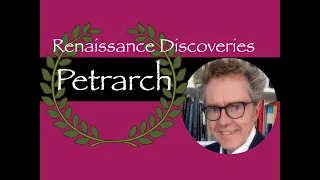 Renaissance Discoveries: Petrarch