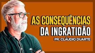 Cláudio Duarte | CUIDADO! NÃO SEJA INGRATO | Vida de Fé