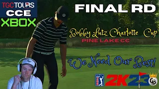 (XBOX) We Need A HUGE Final Rd! | RD4 - Bobby Lutz Charlotte Cup - TGC CC-E | #pga2k23 Gameplay