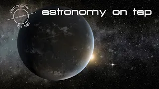 Exoplanets and Star Formation - Astronomy on Tap - 04/20/2020