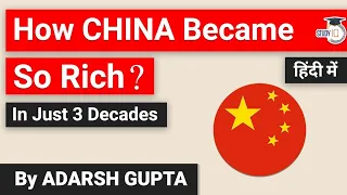 How China became so Rich and Powerful in just 3 decades? Economic History of China by Adarsh Gupta