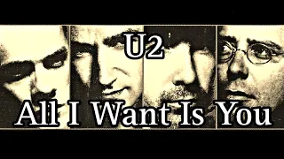 U2 - All I Want Is You (Lyric Video)