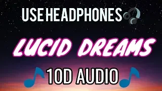 JUICE WRLD - LUCID DREAMS (10D AUDIO🎧) WITH LYRICS | BETTER THAN 8D & 9D AUDIO🔥