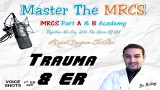 Truama & ER Voice Shots Dr Bishoy   Master The MRCS 4 2021 ED1 Part A