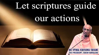 Let scriptures guide our actions | HH Stoka Krishna Swami | SB  6.1.43-44 | 07-05-2020