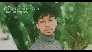 QXNaim - The Love of Tired Swans / Любовь уставших лебедей (Dimash Kudaibergen English Cover)