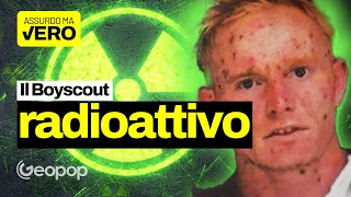 Boyscout radioattivo: come il giovane David Hahn provò a creare un reattore nucleare in giardino