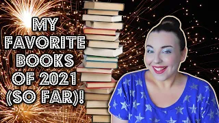 My Favorite Books of 2021 (so far)!