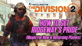 THE DIVISION 2 | HOW TO GET RIDGEWAYS PRIDE