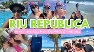 Hotel para adultos todo incluido RIU República- Viaje de amigos- República Dominicana