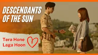 Tera hone laga hoon × Descendants of the sun | kang mo yeon & yoo si jin | korean mix hindi song