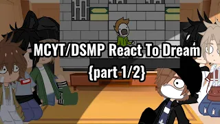 MCYT/DSMP React To Dream {part 1/2}