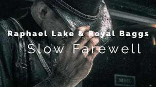 Raphael Lake & Royal Baggs- Slow Farewell -  (Sub. Español - Ingles)