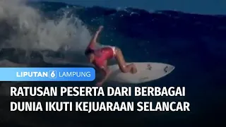 Kejuaraan Selancar Dunia Ramai Peserta dari Berbagai Dunia | Liputan 6 Lampung