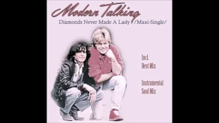 Modern Talking - Diamonds Never Made A Lady Maxi-Single (re-cut by Manaev)