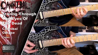 Cannibal Corpse - Staring Through The Eyes Of The Dead - Guitar Cover w/Solos (+Tabs)